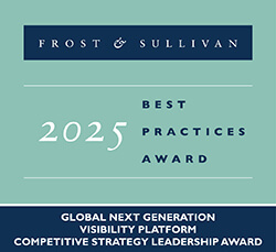 Frost & Sullivan 2025 Best Practices Award - Global Next Generation Visibility Platform Competitive Strategy Leadership Award